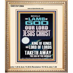 THE LAMB OF GOD OUR LORD JESUS CHRIST WHICH TAKETH AWAY THE SIN OF THE WORLD  Ultimate Power Portrait  GWCOV12664  "18X23"