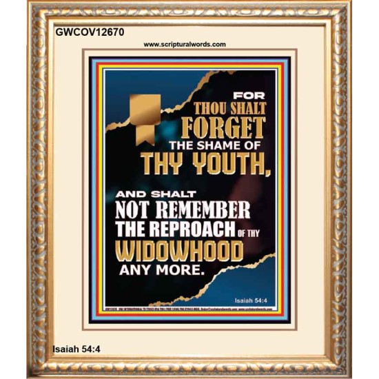 THOU SHALT FORGET THE SHAME OF THY YOUTH  Ultimate Inspirational Wall Art Portrait  GWCOV12670  