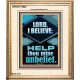 LORD I BELIEVE HELP THOU MINE UNBELIEF  Ultimate Power Portrait  GWCOV12682  