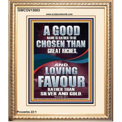 LOVING FAVOUR IS BETTER THAN SILVER AND GOLD  Scriptural Décor  GWCOV13003  "18X23"