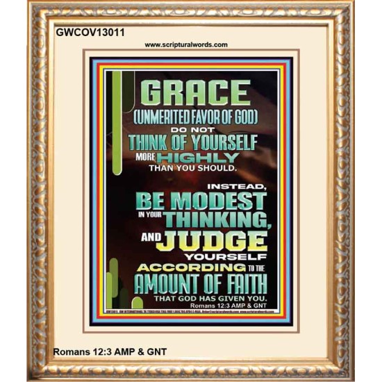 GRACE UNMERITED FAVOR OF GOD BE MODEST IN YOUR THINKING AND JUDGE YOURSELF  Christian Portrait Wall Art  GWCOV13011  