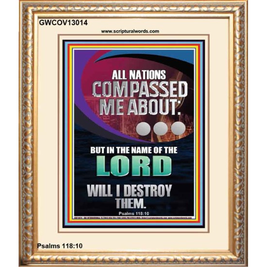 NATIONS COMPASSED ME ABOUT BUT IN THE NAME OF THE LORD WILL I DESTROY THEM  Scriptural Verse Portrait   GWCOV13014  