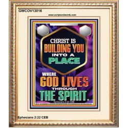 BE UNITED TOGETHER AS A LIVING PLACE OF GOD IN THE SPIRIT  Scripture Portrait Signs  GWCOV13016  "18X23"