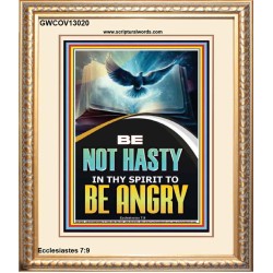 BE NOT HASTY IN THY SPIRIT TO BE ANGRY  Encouraging Bible Verses Portrait  GWCOV13020  "18X23"