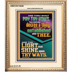 PAY THY VOWS DECREE A THING AND IT SHALL BE ESTABLISHED UNTO THEE  Christian Quote Portrait  GWCOV13026  "18X23"