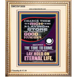 LAY A GOOD FOUNDATION FOR THYSELF AND LAY HOLD ON ETERNAL LIFE  Contemporary Christian Wall Art  GWCOV13030  "18X23"