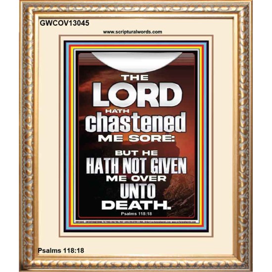 THE LORD HAS NOT GIVEN ME OVER UNTO DEATH  Contemporary Christian Wall Art  GWCOV13045  