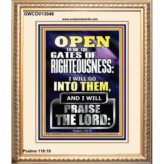 OPEN TO ME THE GATES OF RIGHTEOUSNESS I WILL GO INTO THEM  Biblical Paintings  GWCOV13046  