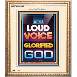 WITH A LOUD VOICE GLORIFIED GOD  Unique Scriptural Portrait  GWCOV9387  "18X23"