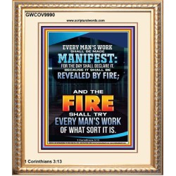 FIRE SHALL TRY EVERY MAN'S WORK  Ultimate Inspirational Wall Art Portrait  GWCOV9990  "18X23"