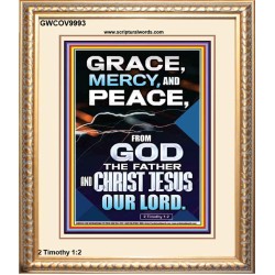 GRACE MERCY AND PEACE FROM GOD  Ultimate Power Portrait  GWCOV9993  "18X23"