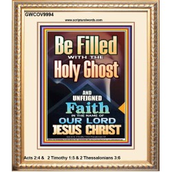 BE FILLED WITH THE HOLY GHOST  Righteous Living Christian Portrait  GWCOV9994  "18X23"