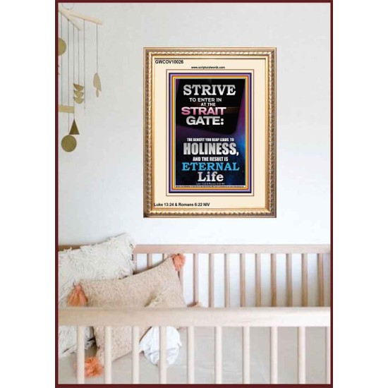 STRAIT GATE LEADS TO HOLINESS THE RESULT ETERNAL LIFE  Ultimate Inspirational Wall Art Portrait  GWCOV10026  