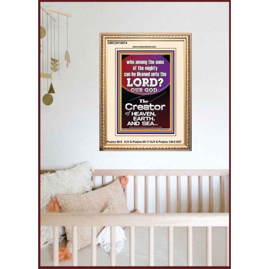 O LORD OUR GOD CREATOR OF HEAVEN, EARTH AND SEA  Custom Wall Art Print  GWCOV10074  