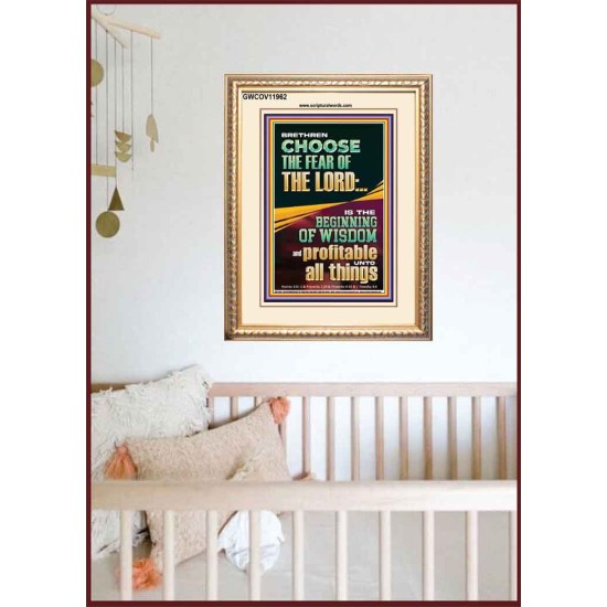 BRETHREN CHOOSE THE FEAR OF THE LORD THE BEGINNING OF WISDOM  Ultimate Inspirational Wall Art Portrait  GWCOV11962  