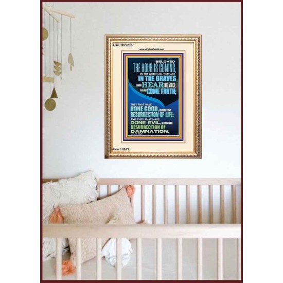 BELOVED THE HOUR IS COMING  Custom Wall Scriptural Art  GWCOV12327  