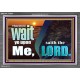 WAIT YE UPON ME SAITH THE LORD  Custom Biblical Paintings  GWEXALT10305  