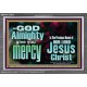 GOD ALMIGHTY GIVES YOU MERCY  Bible Verse for Home Acrylic Frame  GWEXALT10332  
