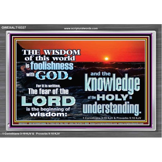 THE FEAR OF THE LORD BEGINNING OF WISDOM  Inspirational Bible Verses Acrylic Frame  GWEXALT10337  