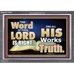 THE WORD OF THE LORD IS ALWAYS RIGHT  Unique Scriptural Picture  GWEXALT10354  "33X25"