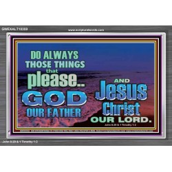 IT PAYS TO PLEASE THE LORD GOD ALMIGHTY  Church Picture  GWEXALT10359  "33X25"