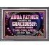 ABBA FATHER RECEIVE US GRACIOUSLY  Ultimate Inspirational Wall Art Acrylic Frame  GWEXALT10362  "33X25"