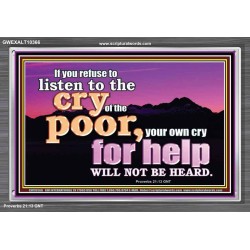 BE COMPASSIONATE LISTEN TO THE CRY OF THE POOR   Righteous Living Christian Acrylic Frame  GWEXALT10366  "33X25"