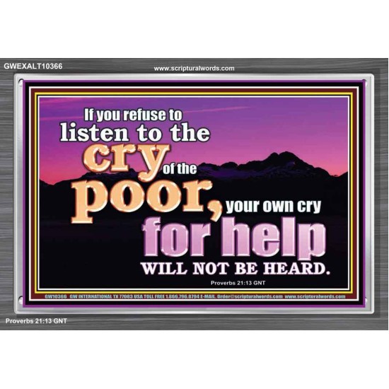 BE COMPASSIONATE LISTEN TO THE CRY OF THE POOR   Righteous Living Christian Acrylic Frame  GWEXALT10366  