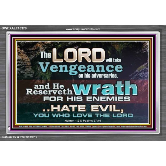 HATE EVIL YOU WHO LOVE THE LORD  Children Room Wall Acrylic Frame  GWEXALT10378  