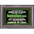 OUR SALVATION IS NEARER PUT ON THE ARMOUR OF LIGHT  Church Acrylic Frame  GWEXALT10404  "33X25"