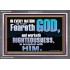 FEAR GOD AND WORKETH RIGHTEOUSNESS  Sanctuary Wall Acrylic Frame  GWEXALT10406  "33X25"