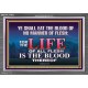 LIFE OF FLESH IS THE BLOOD EAT NO MANNER OF FLESH WITH BLOOD  Church Acrylic Frame  GWEXALT10422  