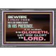 ALWAYS GLORY ONLY IN THE LORD   Christian Acrylic Frame Art  GWEXALT10443  
