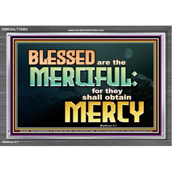 THE MERCIFUL SHALL OBTAIN MERCY  Religious Art  GWEXALT10484  