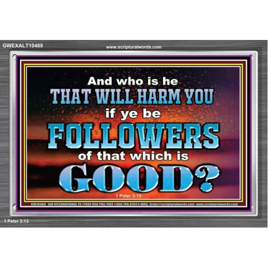 WHO IS IT THAT CAN HARM YOU  Bible Verse Art Prints  GWEXALT10488  