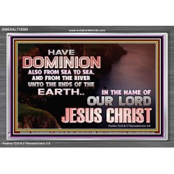 HAVE EVERLASTING DOMINION  Scripture Art Prints  GWEXALT10509  "33X25"