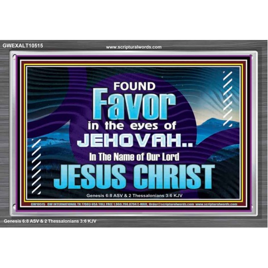 FOUND FAVOUR IN THE EYES OF JEHOVAH  Religious Art Acrylic Frame  GWEXALT10515  