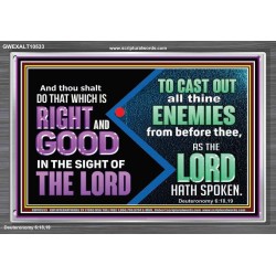 DO THAT WHICH IS RIGHT AND GOOD IN THE SIGHT OF THE LORD  Righteous Living Christian Acrylic Frame  GWEXALT10533  "33X25"