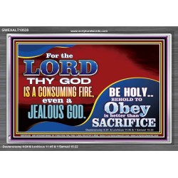 TO OBEY IS BETTER THAN SACRIFICE  Scripture Art Prints Acrylic Frame  GWEXALT10538  "33X25"