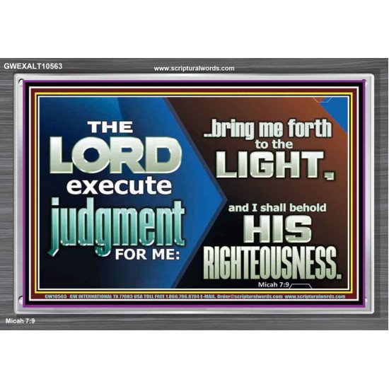 BRING ME FORTH TO THE LIGHT O LORD JEHOVAH  Scripture Art Prints Acrylic Frame  GWEXALT10563  