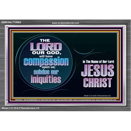 HAVE COMPASSION UPON US O LORD  Christian Paintings  GWEXALT10565  