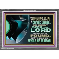 SEEK YE THE LORD WHILE HE MAY BE FOUND  Unique Scriptural ArtWork  GWEXALT10603  
