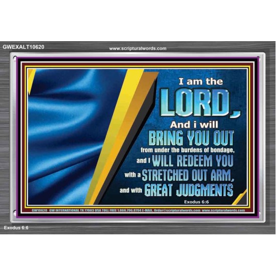 I WILL REDEEM YOU WITH A STRETCHED OUT ARM  New Wall Décor  GWEXALT10620  
