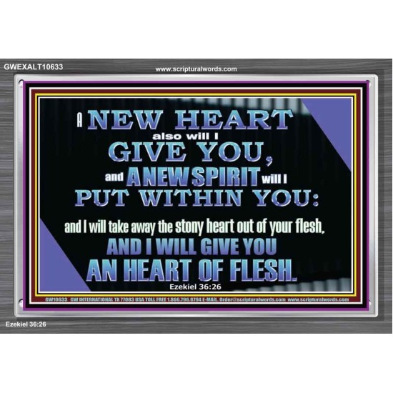 I WILL GIVE YOU A NEW HEART AND NEW SPIRIT  Bible Verse Wall Art  GWEXALT10633  