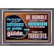 DO NOT ALLOW SELFISHNESS OR PRIDE TO BE YOUR GUIDE  Printable Bible Verse to Acrylic Frame  GWEXALT10638  