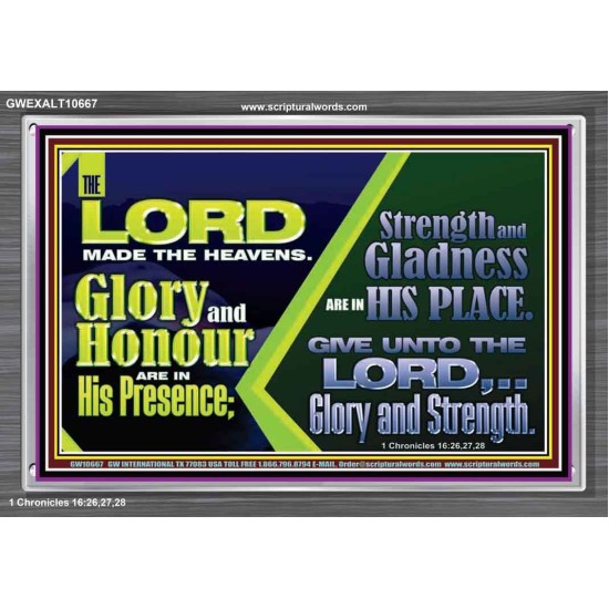 GLORY AND HONOUR ARE IN HIS PRESENCE  Eternal Power Acrylic Frame  GWEXALT10667  
