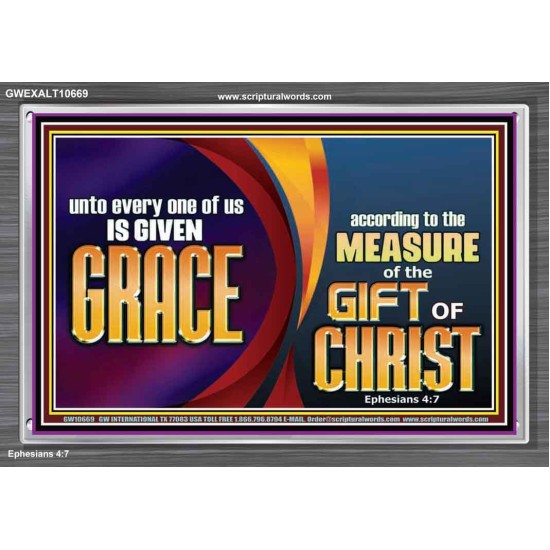 A GIVEN GRACE ACCORDING TO THE MEASURE OF THE GIFT OF CHRIST  Children Room Wall Acrylic Frame  GWEXALT10669  