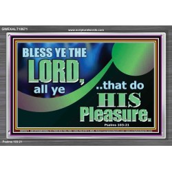 BLESSED THE LORD AND DO HIS PLEASURE  Ultimate Inspirational Wall Art Picture  GWEXALT10671  "33X25"