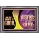 DO THAT WHICH IS GOOD AND THOU SHALT HAVE PRAISE OF THE SAME  Children Room  GWEXALT10687  