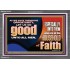 DO GOOD UNTO ALL MEN ESPECIALLY THE HOUSEHOLD OF FAITH  Church Acrylic Frame  GWEXALT10707  "33X25"